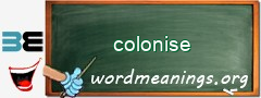 WordMeaning blackboard for colonise